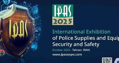 International Exhibition of Police Security and Safety Supplies and Equipment (IPAS 2025)